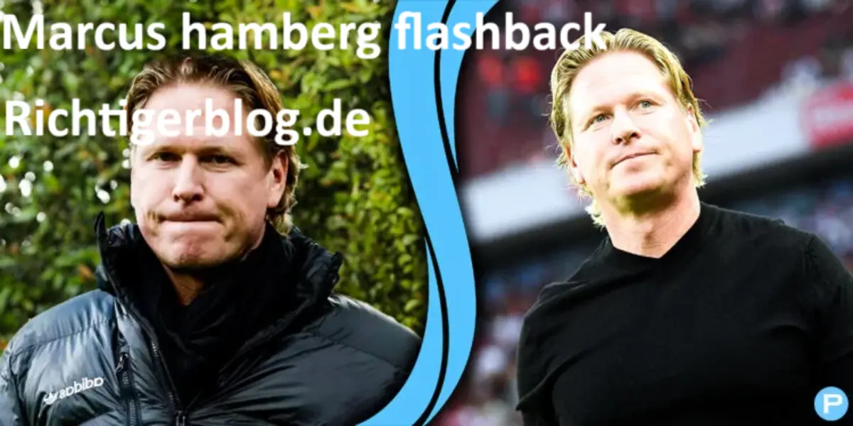 Marcus Hamberg Flashback: Die komplette Rückblende und exklusive ...